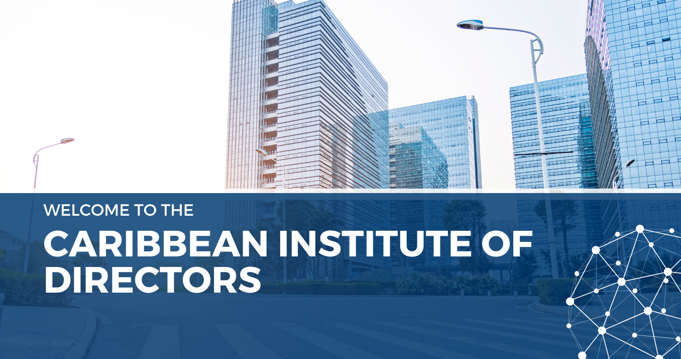 Welcome to the Caribbean Institute of Directors